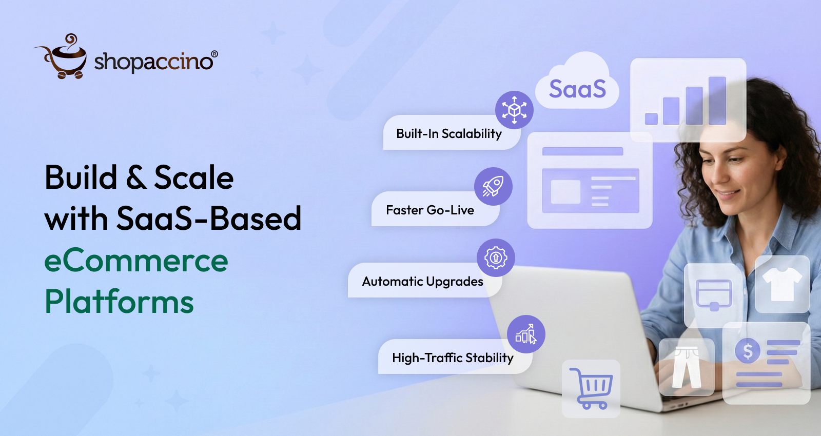 Why You Need a SaaS-Based eCommerce Platform for Scalability