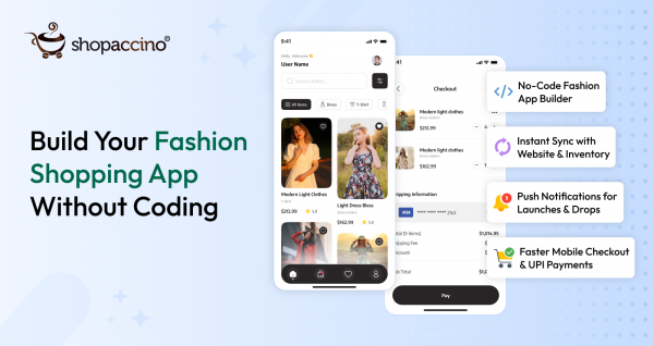 How Fashion Brands Can Build Their Own Shopping App Without Coding