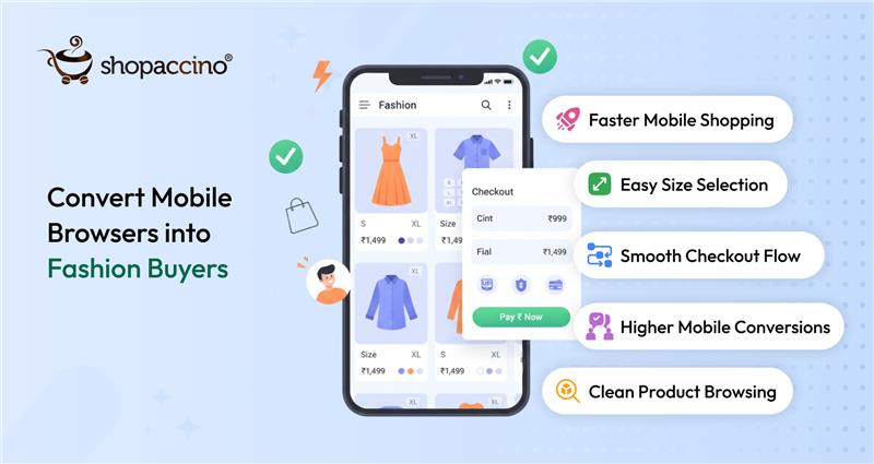 Turn Mobile Visitors into Buyers with the Right Fashion App