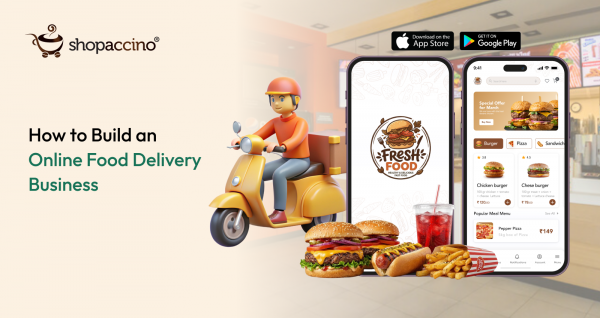 How to Build an Online Food Delivery Business