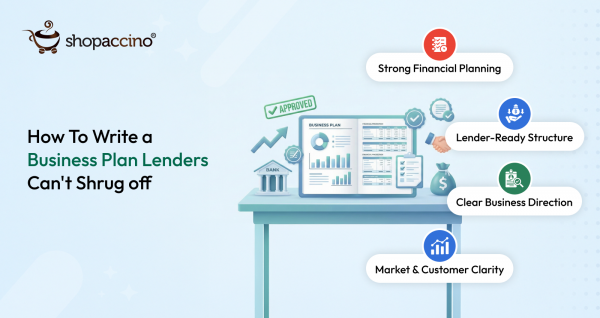 How To Write a Business Plan Lenders Can't Shrug off