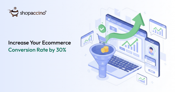 How Indian Ecommerce Brands Can Increase Conversion Rate by 30%