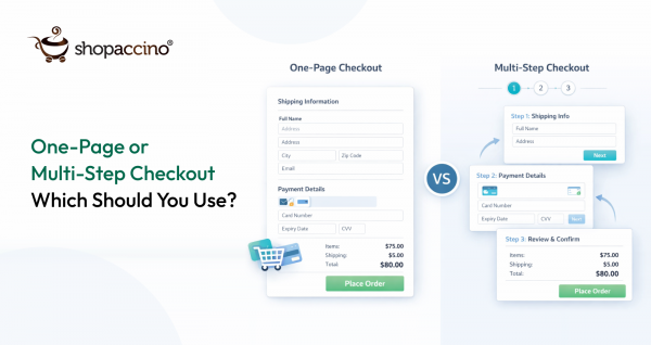 One-Page Checkout vs Multi-Step Checkout: What Converts Better?