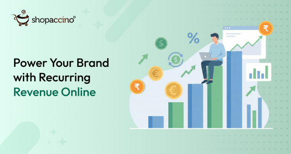 Subscription Commerce: How to Build Recurring Revenue Online