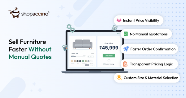 How Furniture Brands Can Sell Faster Without Manual Quotations