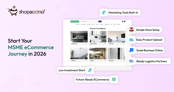 How MSMEs Can Start Their eCommerce Journey in 2026