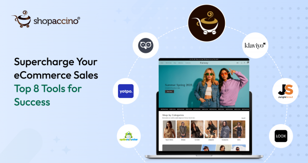 Supercharge Your eCommerce Sales: Top 8 Tools for Success