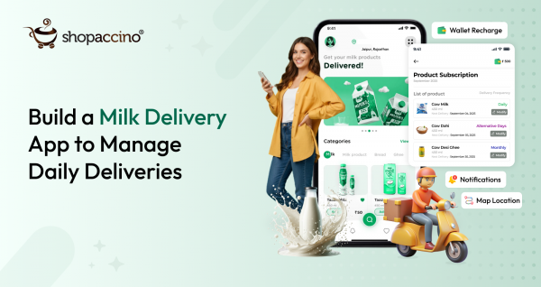 How to Build a Milk Delivery App with Subscription and Route Management